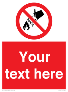 Custom prohibition Do not extinguish with water